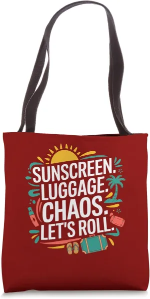 Sunscreen Luggage Chaos Funny Summer Travel Tote Bag