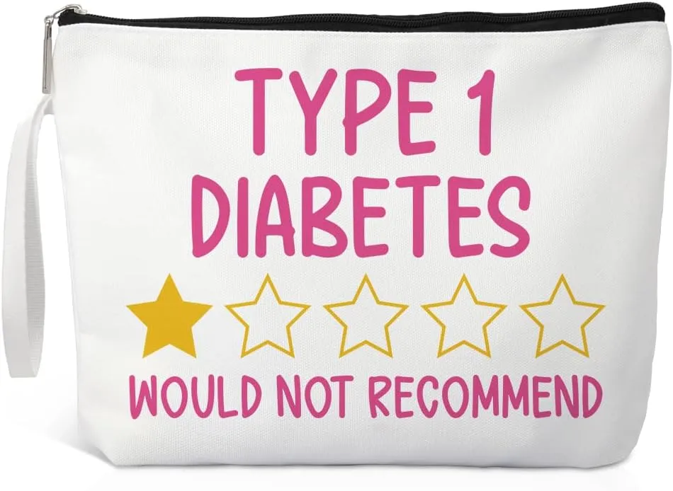 Type 1 Diabetes Would Not Recommend Diabetic Medicine Bag, Diabetic Awareness Cosmetic Bag, Funny Diabetic Bag Gift for Men Women Grandma Grandpa Mom Dad Aunt Uncle Sister Brother