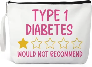Type 1 Diabetes Would Not Recommend Diabetic Medicine Bag, Diabetic Awareness Cosmetic Bag, Funny Diabetic Bag Gift for Men Women Grandma Grandpa Mom Dad Aunt Uncle Sister Brother